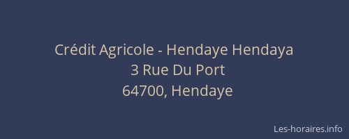 Cr&eacute;dit Agricole - Hendaye Hendaya