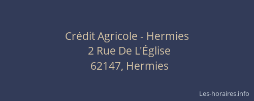 Cr&eacute;dit Agricole - Hermies