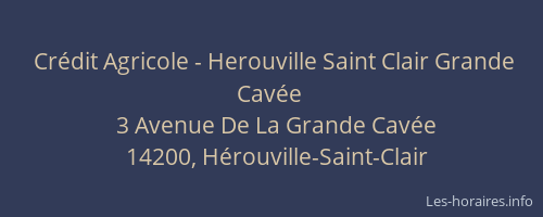 Cr&eacute;dit Agricole - Herouville Saint Clair Grande Cav&eacute;e
