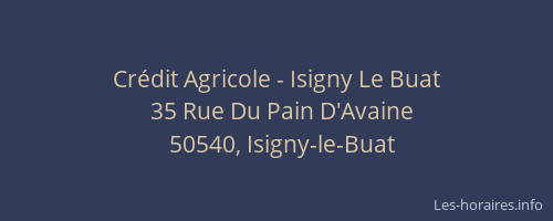 Cr&eacute;dit Agricole - Isigny Le Buat