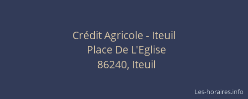 Cr&eacute;dit Agricole - Iteuil