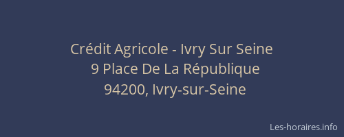 Crédit Agricole - Ivry Sur Seine