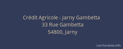 Cr&eacute;dit Agricole - Jarny Gambetta