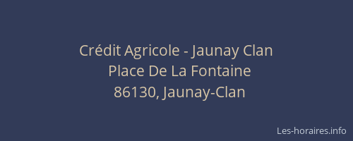 Crédit Agricole - Jaunay Clan