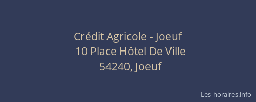 Cr&eacute;dit Agricole - Joeuf