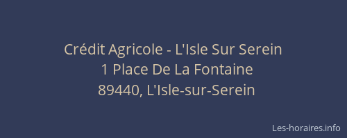 Cr&eacute;dit Agricole - L'Isle Sur Serein