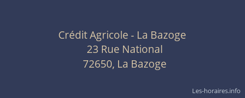 Cr&eacute;dit Agricole - La Bazoge