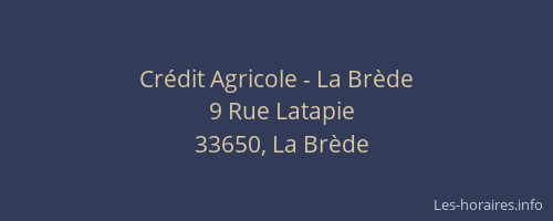 Cr&eacute;dit Agricole - La Br&egrave;de