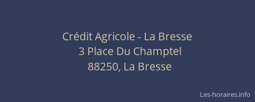 Cr&eacute;dit Agricole - La Bresse