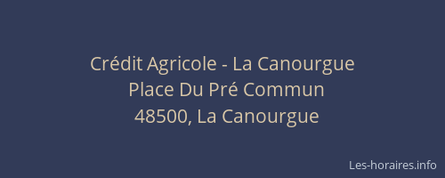 Cr&eacute;dit Agricole - La Canourgue