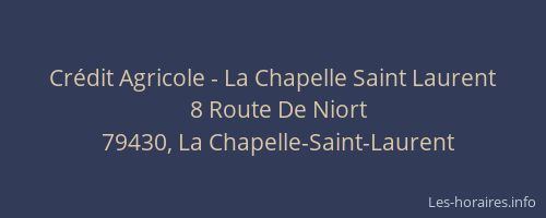 Crédit Agricole - La Chapelle Saint Laurent
