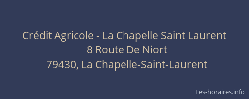 Cr&eacute;dit Agricole - La Chapelle Saint Laurent