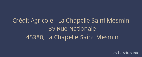 Cr&eacute;dit Agricole - La Chapelle Saint Mesmin