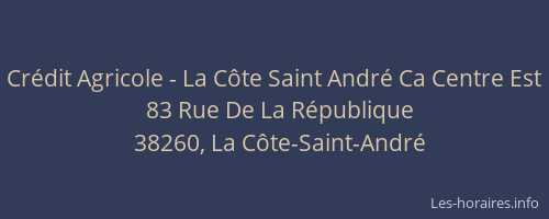 Crédit Agricole - La Côte Saint André Ca Centre Est