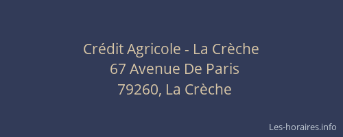 Cr&eacute;dit Agricole - La Cr&egrave;che