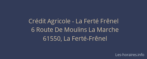 Cr&eacute;dit Agricole - La Fert&eacute; Fr&ecirc;nel