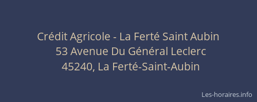Cr&eacute;dit Agricole - La Fert&eacute; Saint Aubin