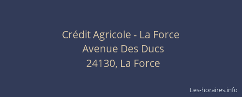 Crédit Agricole - La Force