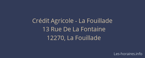 Cr&eacute;dit Agricole - La Fouillade