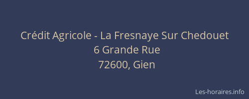 Crédit Agricole - La Fresnaye Sur Chedouet
