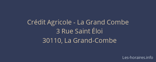 Cr&eacute;dit Agricole - La Grand Combe