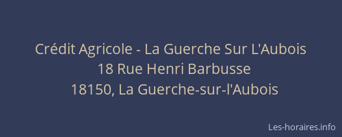 Cr&eacute;dit Agricole - La Guerche Sur L'Aubois