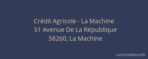 Cr&eacute;dit Agricole - La Machine