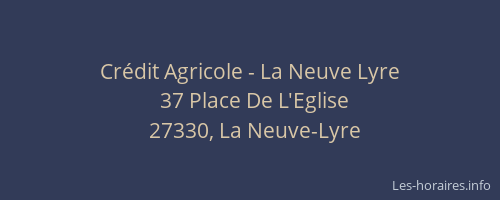 Cr&eacute;dit Agricole - La Neuve Lyre