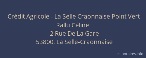 Cr&eacute;dit Agricole - La Selle Craonnaise Point Vert Rallu C&eacute;line