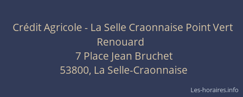 Cr&eacute;dit Agricole - La Selle Craonnaise Point Vert Renouard