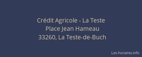 Cr&eacute;dit Agricole - La Teste