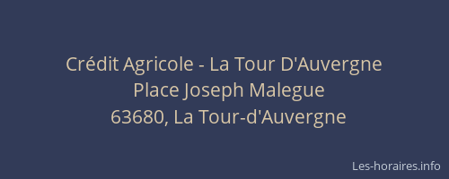 Cr&eacute;dit Agricole - La Tour D'Auvergne