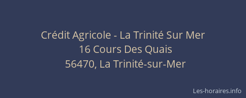 Cr&eacute;dit Agricole - La Trinit&eacute; Sur Mer
