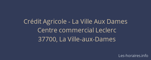 Cr&eacute;dit Agricole - La Ville Aux Dames
