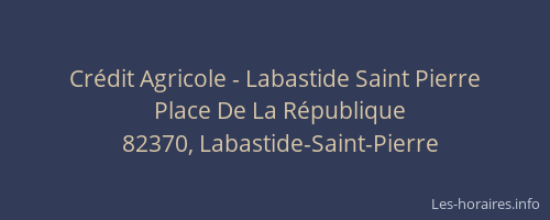 Cr&eacute;dit Agricole - Labastide Saint Pierre