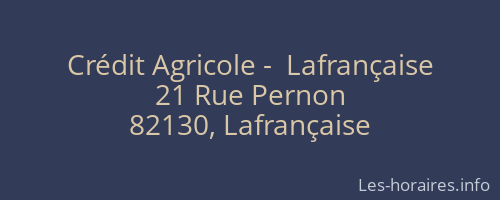 Cr&eacute;dit Agricole -  Lafran&ccedil;aise