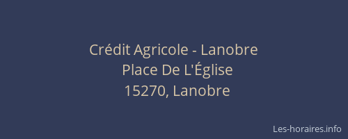 Cr&eacute;dit Agricole - Lanobre