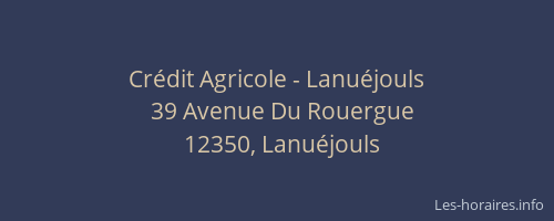 Cr&eacute;dit Agricole - Lanu&eacute;jouls