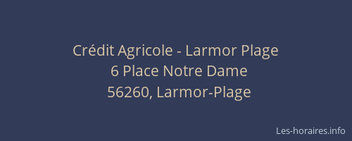 Crédit Agricole - Larmor Plage