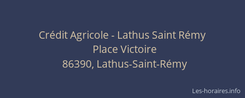 Crédit Agricole - Lathus Saint Rémy