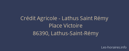 Cr&eacute;dit Agricole - Lathus Saint R&eacute;my