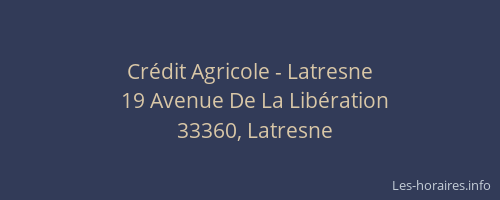 Cr&eacute;dit Agricole - Latresne