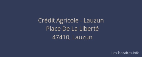 Cr&eacute;dit Agricole - Lauzun