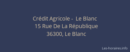 Cr&eacute;dit Agricole -  Le Blanc