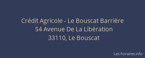 Cr&eacute;dit Agricole - Le Bouscat Barri&egrave;re