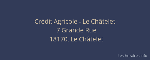 Cr&eacute;dit Agricole - Le Ch&acirc;telet