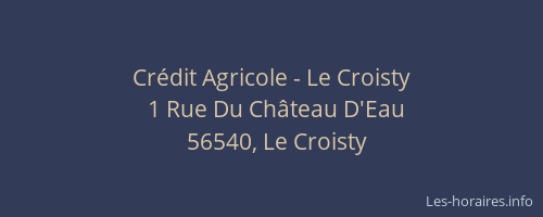 Cr&eacute;dit Agricole - Le Croisty