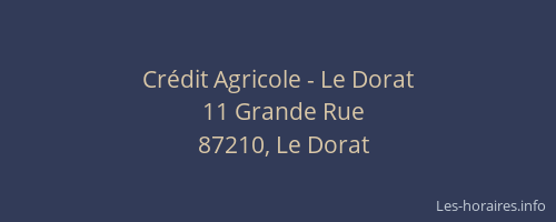 Cr&eacute;dit Agricole - Le Dorat