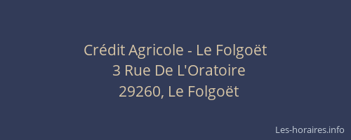 Cr&eacute;dit Agricole - Le Folgo&euml;t