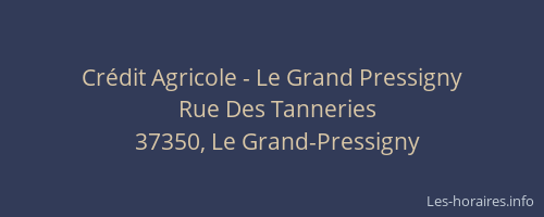 Cr&eacute;dit Agricole - Le Grand Pressigny